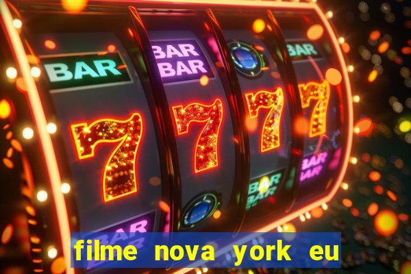 filme nova york eu te amo completo dublado